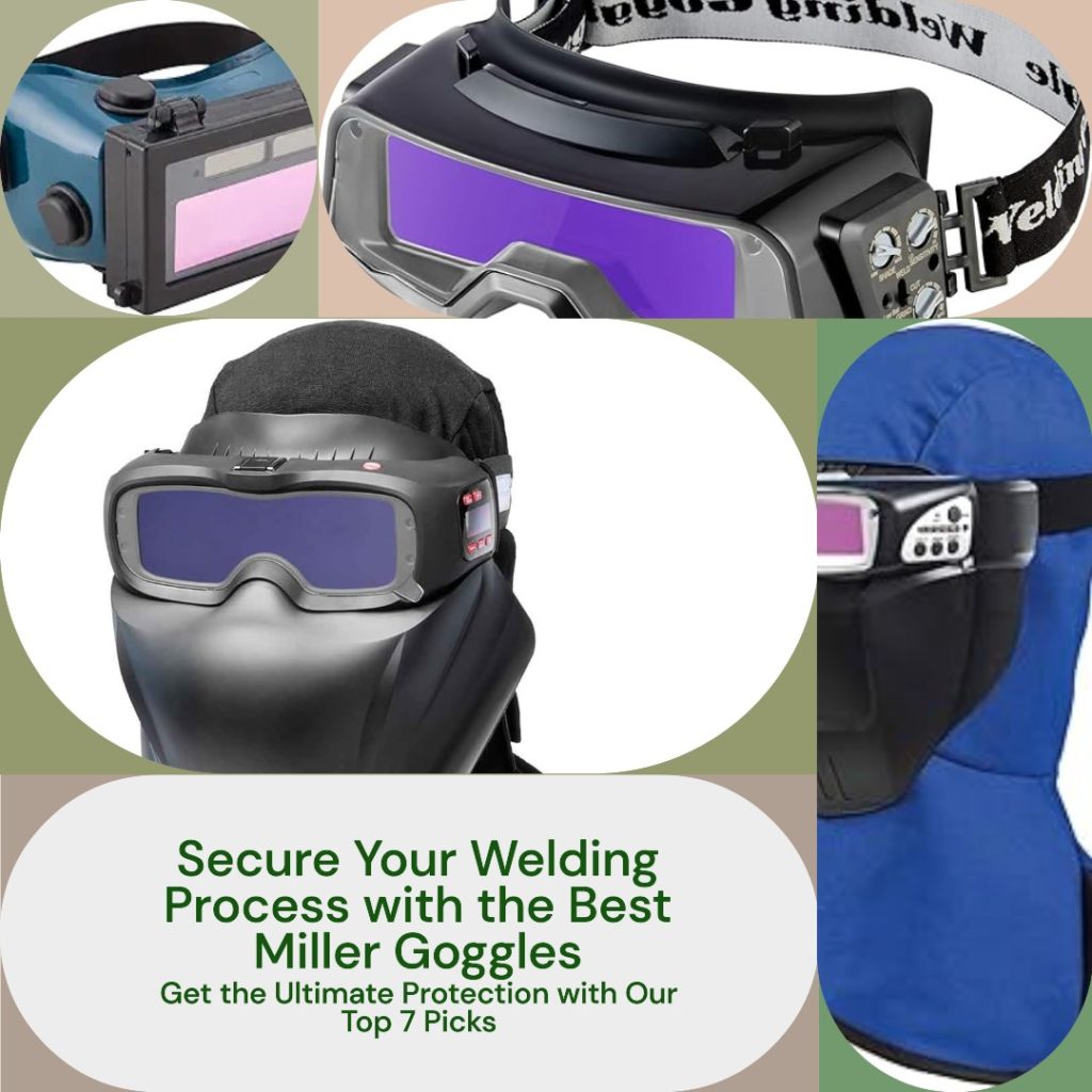 7 best Miller Welding Goggles: GUARANTEE a secure process