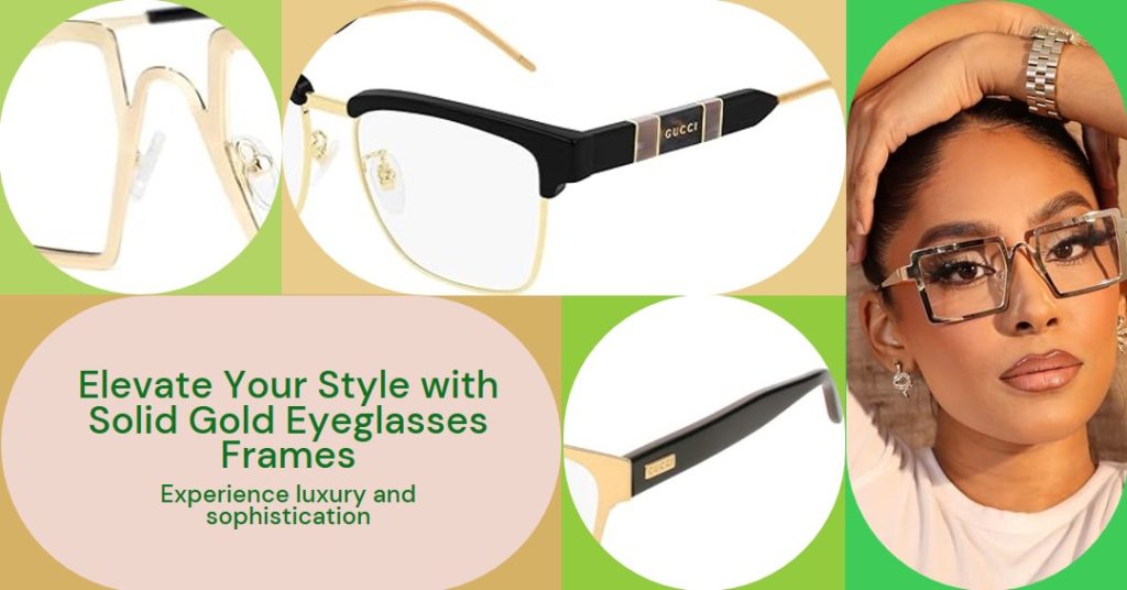 Solid Gold Eyeglasses Frames