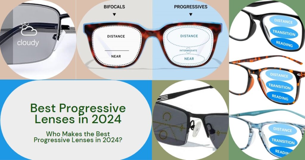 Who Makes the Best Progressive Lenses in 2024