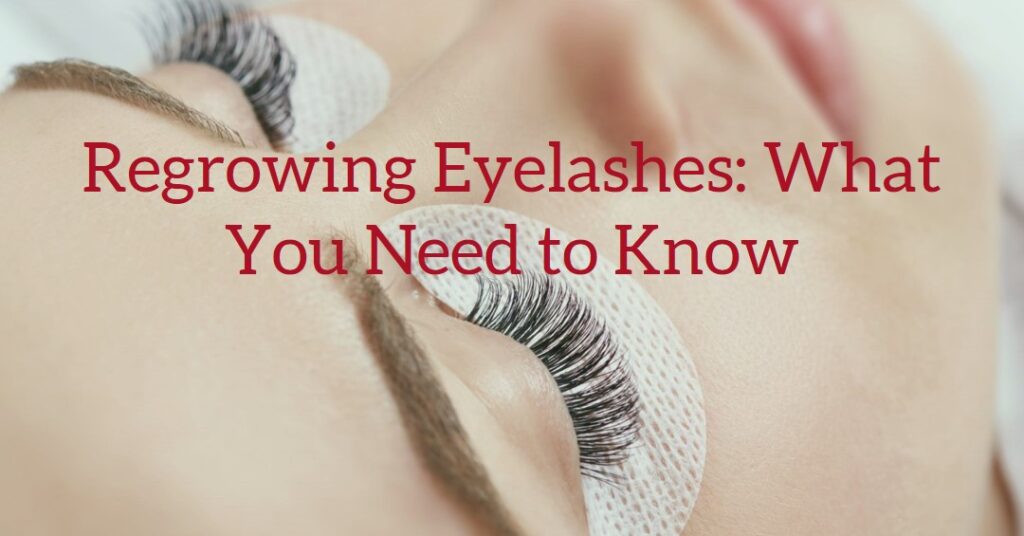 How Long Do Eyelashes Take to Grow Back