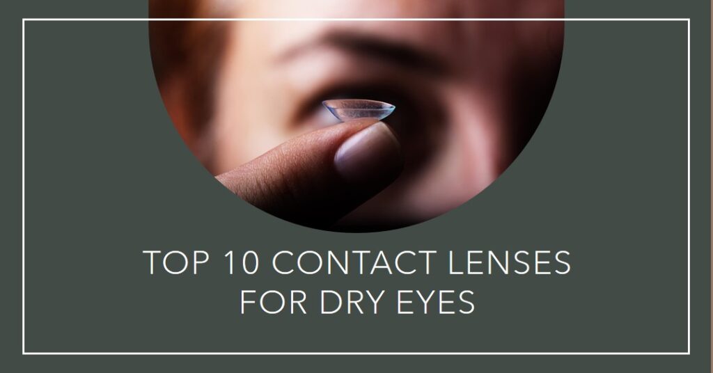 what contact lenses are best for dry eyes