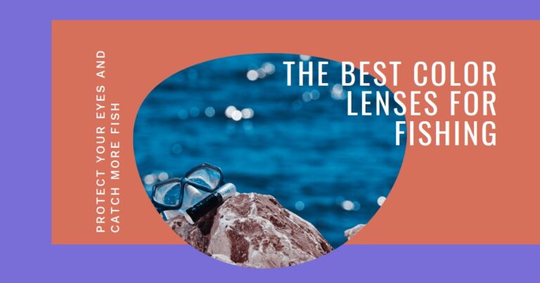 what color lenses are best for fishing